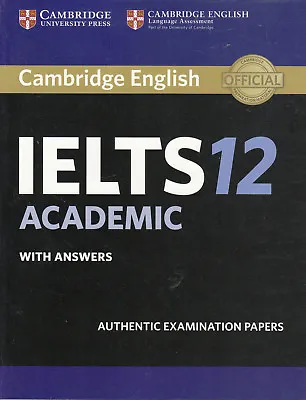 Cambridge English IELTS 12 ACADEMIC With Answers 9781316637821 @NEW@ Book Only! • £22.95