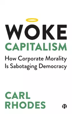 Carl Rhodes Woke Capitalism (Paperback) (US IMPORT) • $41.24