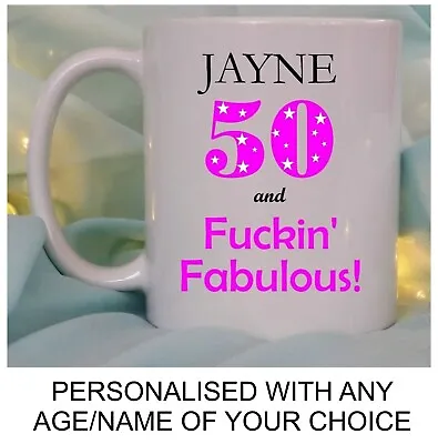 PERSONALISED BIRTHDAY GIFT FOR HER RUDE FUCKIN FABULOUS FUNNY 40th 50th 60th MUG • £10.95