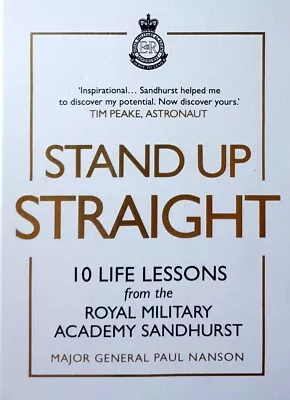 Stand Up Straight By Nanson Paul General Major - Book - Hard Cover - Military • $21.92