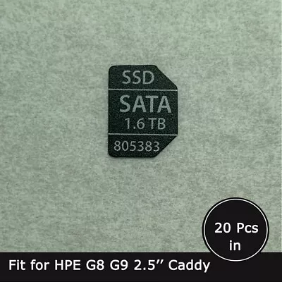 20pcs Of 805383 SATA 1.6TB SSD Caddy Label Sticker For Hpe G8 G9 2.5'' Trays • $16.90