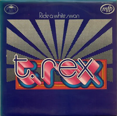 T. Rex Ride A White Swan Vinyl Record VG+/VG+ • £9.99