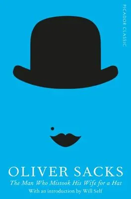 The Man Who Mistook His Wife For A Hat By Oliver Sacks (Paperback) Amazing Value • £4.06