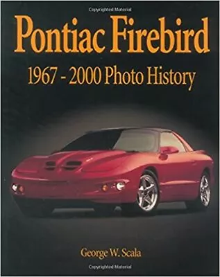 $26.50 • Buy Pontiac Firebird 1967-2000 Trans-Am Photo History Book
