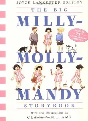 The Big Milly-Molly-Mandy Storybook By Lankester Brisley Joyce • $6.70