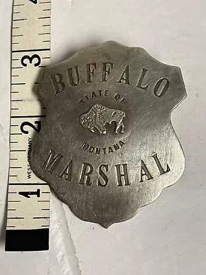 Buffalo MARSHALL State Of Montana Shield Badge Pin Old West 3  Novelty Badge  • $17.99