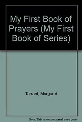My First Book Of Prayers My First Book Of Series Margaret Tarrant • $8.60