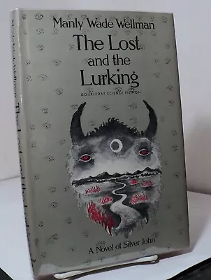 The Lost And The Lurking By Manly Wade Wellman - 1981 - First Edition • $32.99