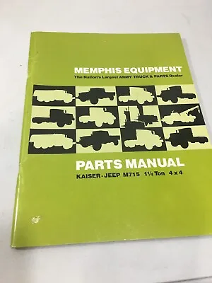 Memphis Equipment Parts Manual Kaiser-jeep M715 11/4 Ton 4x4 • $39.99
