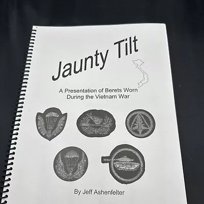 Jaunty Tilt A Presentation Of Berets Worn During The Vietnam War By Ashenfelter • $39.99