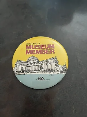 Museum Of Science And Industry Chicago Become A Museum Member Vintage Pin Button • $5
