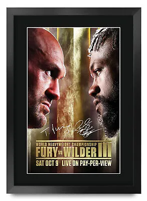 Wilder-Fury 3 A3 Framed Gift Idea Signed Autograph Poster Print To Boxer Fans • $37.33
