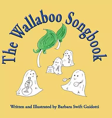 The Wallaboo Songbook.by Guidotti  New 9780999704578 Fast Free Shipping<| • £24.10
