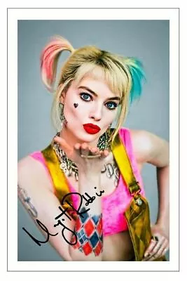 MARGOT ROBBIE Signed Autograph PHOTO 6x4 Gift Print Movies HARLEY QUINN • $5