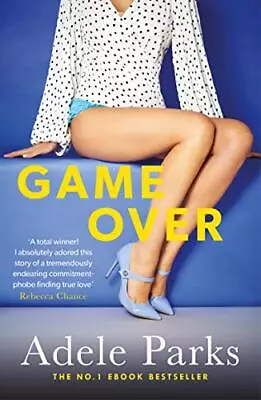 Game Over By Adele Parks. 9780755394210 • $11.42