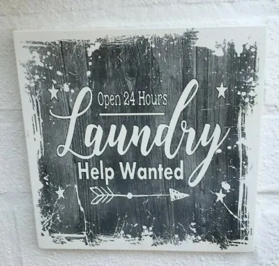 Shabby Vintage Chic Laundry Room Open 24 Hours Help Wanted Fun Sign Plaque • £8.99