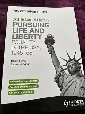 AS EDEXCEL HISTORY Pursuing Life And Liberty Equality In The USA 1945-68 • £4.20
