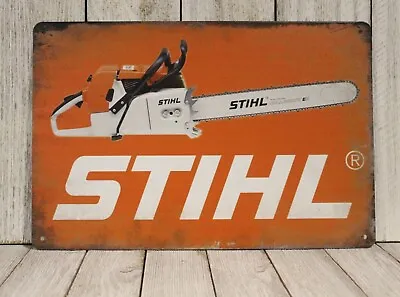 Stihl Chainsaws Tin Metal Poster Sign Vintage Style Ad Power Tools Equipment XZ • $10.97