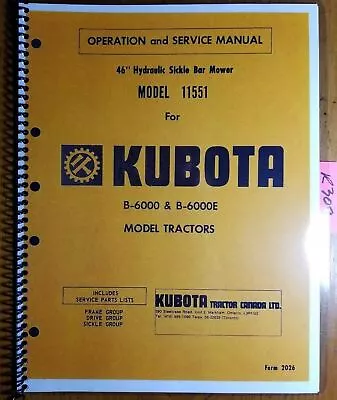 Kubota 11551 46  Hydraulic Sickle Bar Mower B6000 B6000E Operator Service Manual • $15.99