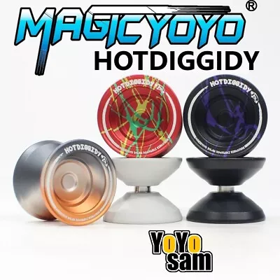 MAGICYOYO HOTDIGGIDY Yo-Yo - 6061 Aluminum - Dylan Kowalski Signature YoYo • $35.99