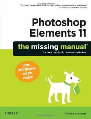 £3.18 • Buy Photoshop Elements 11: The Missing Manual (Missing Manuals) By Barbara Brundage