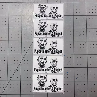  Puppetmaster & Puppet  Anti Obama Biden Coruption Statement Stickers Bulk Packs • $3.49