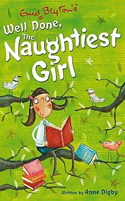 Naughtiest Girl: 8: Well Done The Naughtiest Girl-Digby Anne-Paperback-0340917 • £2.29