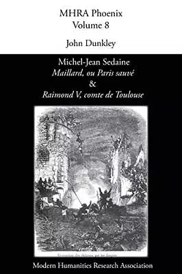 Michel-Jean Sedaine 'Maillard Ou Paris Sauve' & 'Raimond V Comte De Toulou- • $32.35