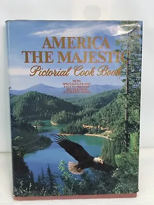 America The Majestic Pictorial Cook Book Coffee Table Hardcover Book 1981 • $13.99