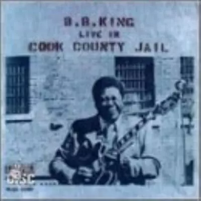 King B.B. : Live In Cook County Jail CD • $6.49