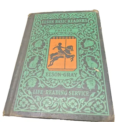VINTAGE 1930 Illustrated Childrens Story Book The Elson Basic Readers PRIMER • $8