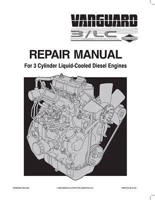 New Briggs Stratton Vanguard 3-Cylinder Diesel LC Engines Repair Service Manual  • $44.85