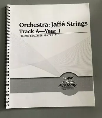 Abeka Orchestra  Jaffe Strings Program Violin Track A - Year 1 Teacher Materials • $9.97