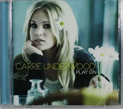  Carrie Underwood ‎– Play On    - CD (C1329) • $22