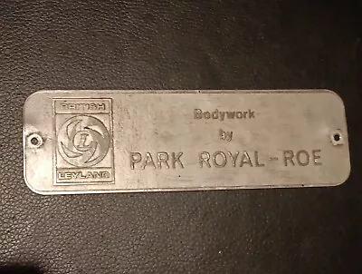  Old Vintage BRITISH LEYLAND PARK ROYAL -ROE Bus Coachwork  Badge Sign Plate • £20