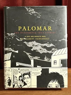 Palomar: The Heartbreak Soup Stories Love And Rockets Beto Hernandez 2003 .. • $100