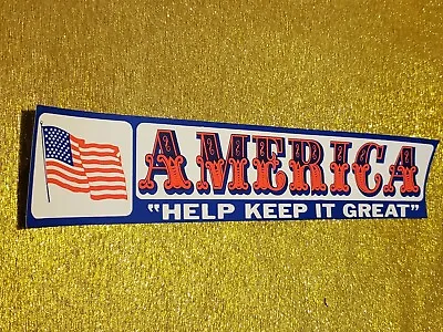 America Help Keep It Great Vintage New Old Stock Bumper Sticker Fantastic Colors • $7.76