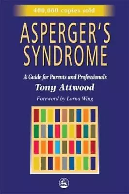 Asperger's Syndrome: A Guide For Parents And Professionals - VERY GOOD • $3.78