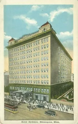 Hotel Dyckman Minneapolis Minneapolis MN  Postcard Streetcar Cars People   • $4