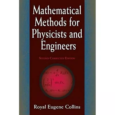 Mathematical Methods For Physicists And Engineers - Paperback NEW Collins R.Eug • £20.80