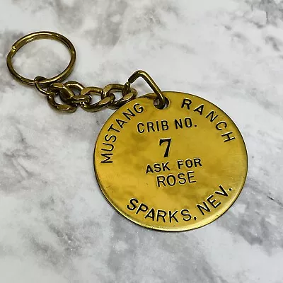 Vtg Mustang Ranch Brothel Key Chain Token Ask For Rose Sparks Nevada Crib No. 7 • $22.99