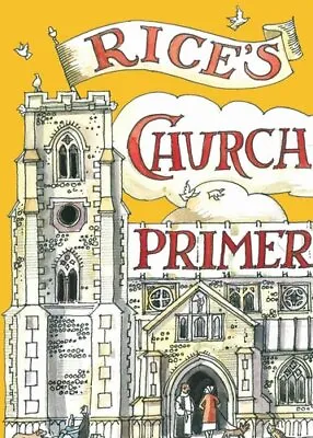 £14.99 • Buy Rice's Church Primer By Matthew Rice 9781408807521 | Brand New