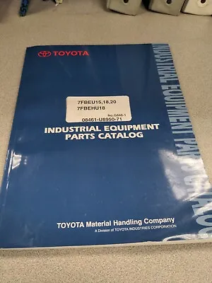 $50 • Buy Toyota Forklift 7FBEU15 18 20 7FBEHU18 Parts Catalog Manual