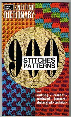 Knitting Dictionary 900 Stitches Patterns Pattern Book Mon Tricot 1972 Vintage • $14.44