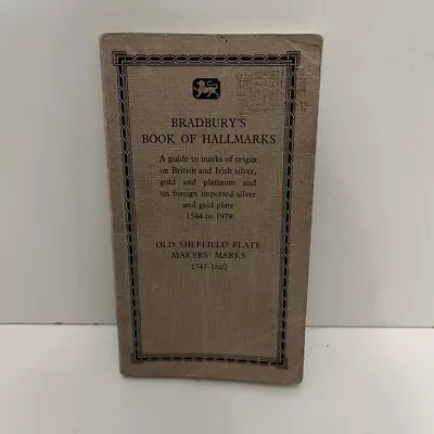 £14.24 • Buy Bradbury's Book Of Hallmarks Old Sheffield Plate Maker's Marks 1979 Edition