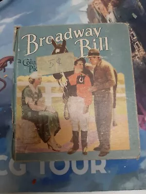 BROADWAY BILL WARNER BAXTER MYRNA LOY - SAALFIELD 1935 Big Little Book Related • $5.73