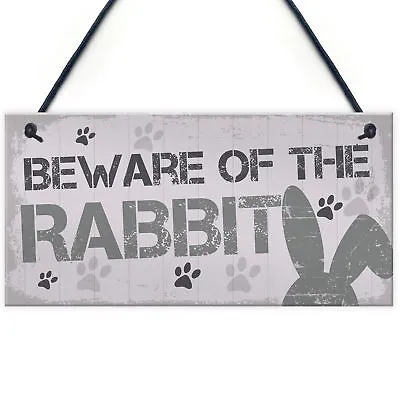 Beware Rabbit Home Door Funny Sign Hutch Accessories Novelty Pet Animal Gifts • £3.99