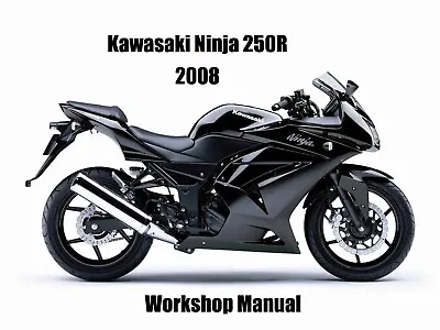 KAWASAKI NINJA 250R 2008 WORKSHOP MANUAL - PDF Files • $2.70