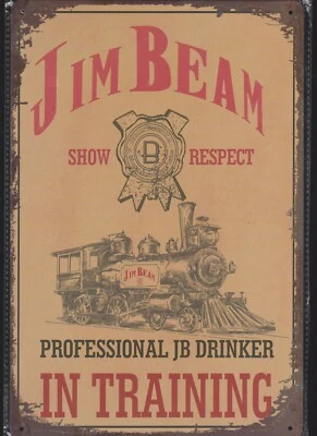 $9.49 • Buy JIM BEAM JB Drinker In Training Novelty Tin Metal Sign NEW Man Cave Garage Shed