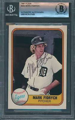 1981 Fleer #462 Mark Fidrych Beckett Authentic Autograph Signed *3169 • $29